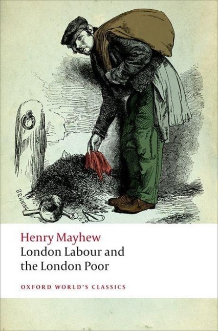 Cover: 9780199697571 | London Labour and the London Poor | Henry Mayhew | Taschenbuch | 2012