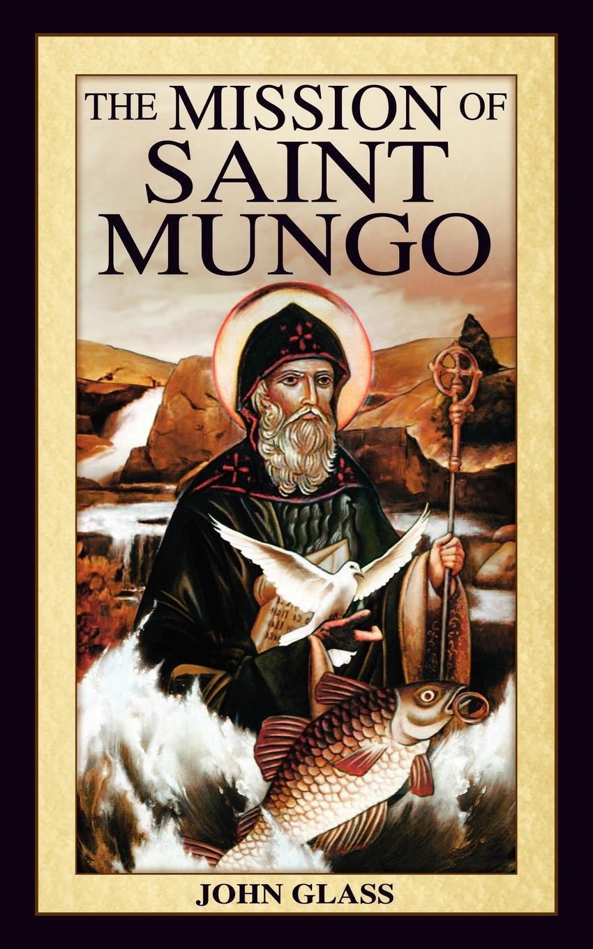 Cover: 9781844018222 | The Mission of Saint Mungo | John Glass | Taschenbuch | Paperback