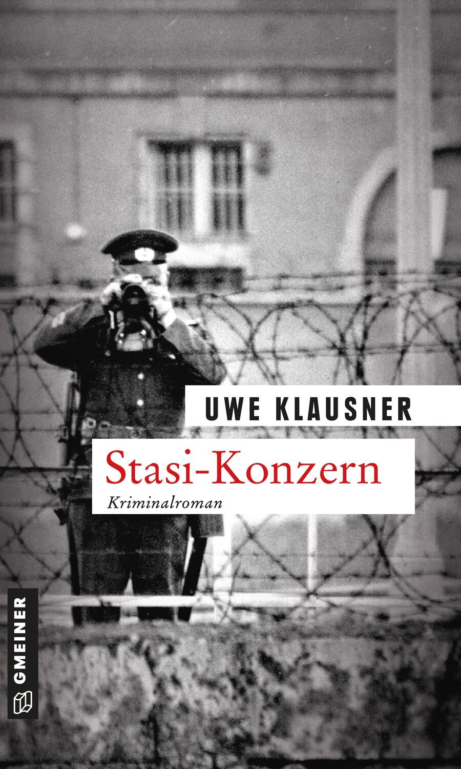 Cover: 9783839215487 | Stasi-Konzern | Tom Sydows sechster Fall | Uwe Klausner | Taschenbuch