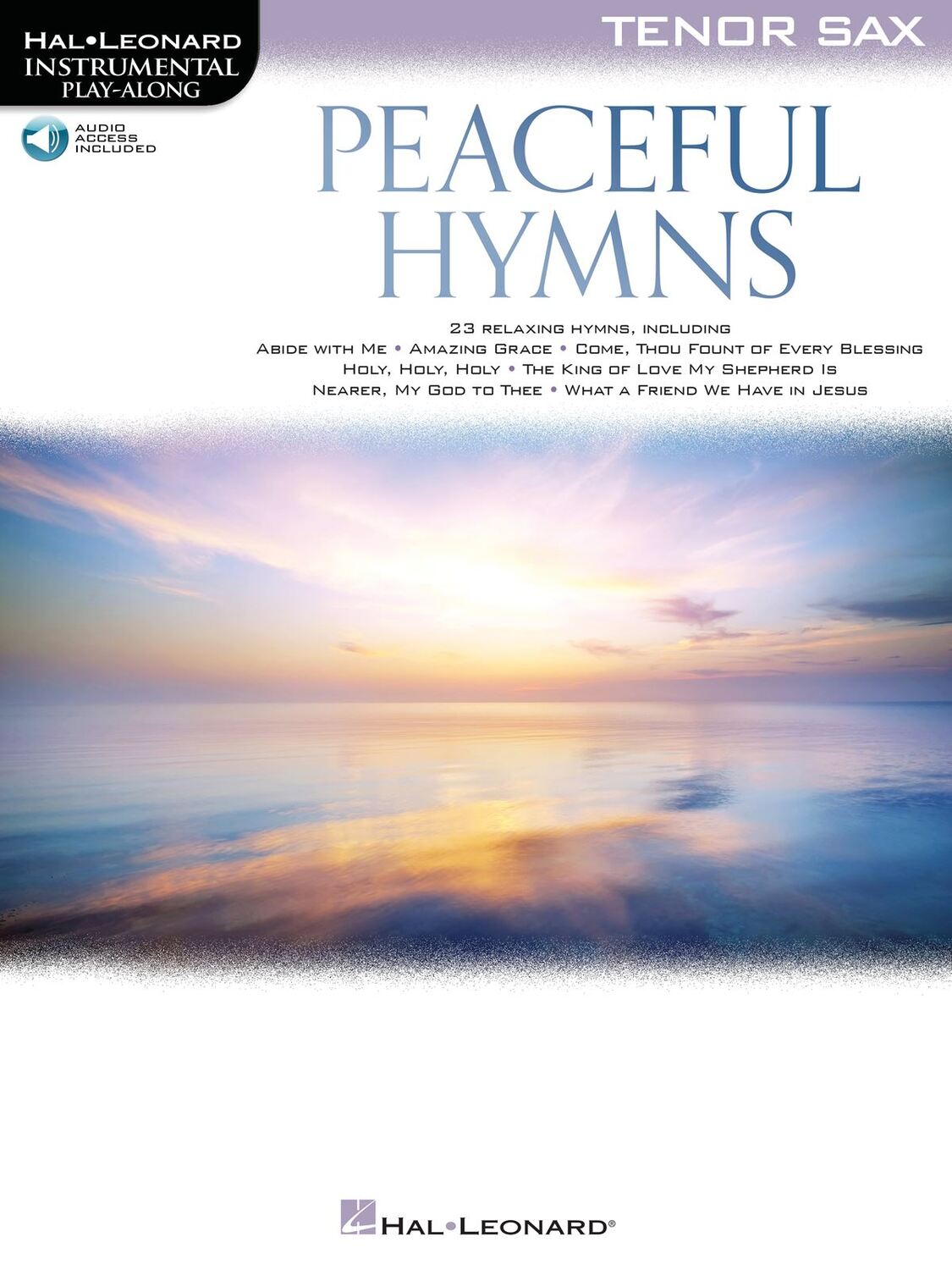 Cover: 840126963960 | Peaceful Hymns for Tenor Sax | Instrumental Play-Along | Hal Leonard