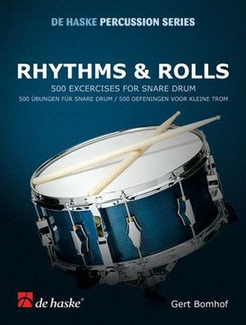 Cover: 9789043116190 | Rhythms & Rolls | 500 Exercises for Snare Drum | De Haske Publications