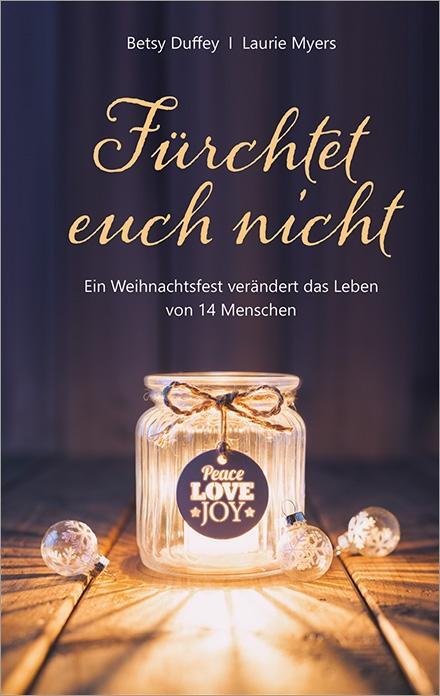 Cover: 9783957346582 | Fürchtet euch nicht | Laurie Myers (u. a.) | Buch | 192 S. | Deutsch