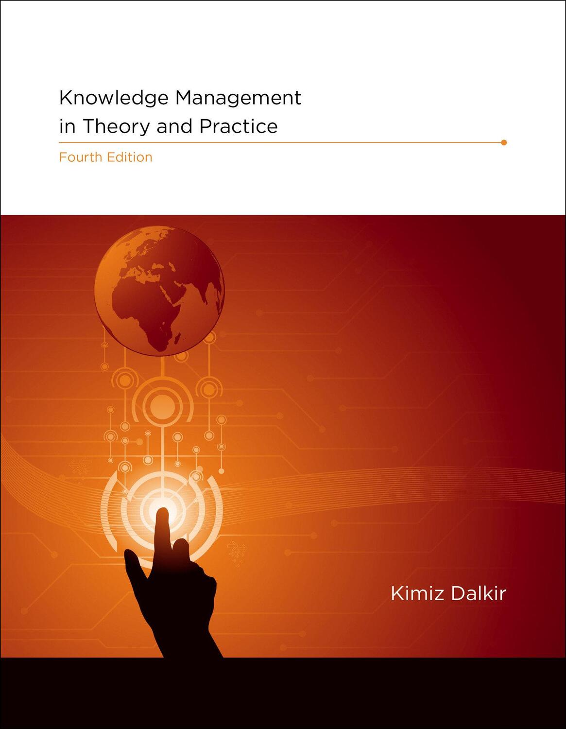 Cover: 9780262048125 | Knowledge Management in Theory and Practice | Kimiz Dalkir | Buch