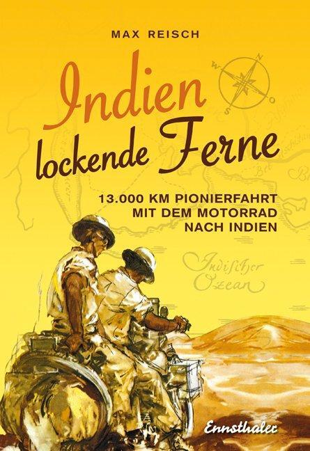 Cover: 9783850681315 | Indien - Lockende Ferne | Max Reisch | Buch | Deutsch | 2013