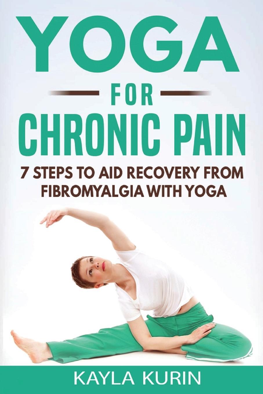 Cover: 9781775366805 | Yoga for Chronic Pain | Kayla Kurin | Taschenbuch | Paperback | 2018