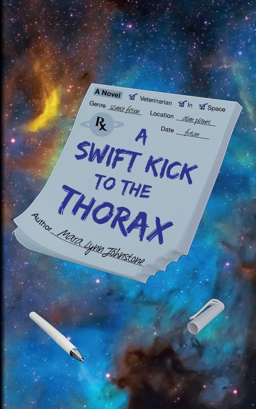 Cover: 9798218088071 | A Swift Kick to the Thorax | Mara Lynn Johnstone | Taschenbuch | 2022
