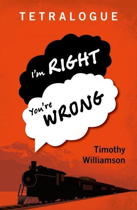 Cover: 9780198777175 | Tetralogue | I'm Right, You're Wrong | Timothy Williamson | Buch