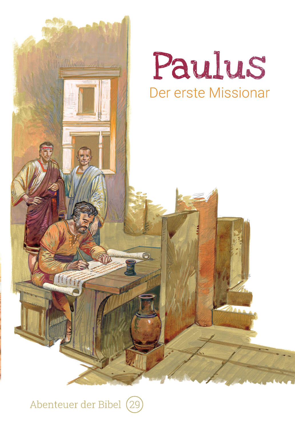 Cover: 9783866996298 | Paulus - Der erste Missionar | Abenteuer der Bibel 29 | Anne De Graaf