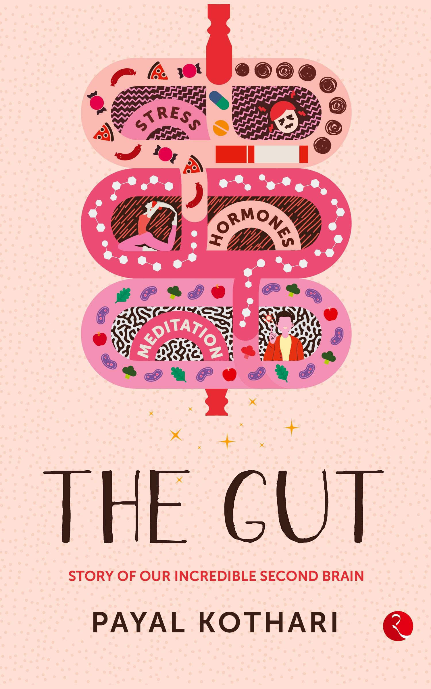 Cover: 9789390547012 | THE GUT | Story of Our Incredible Second Brain | Payal Kothari | Buch