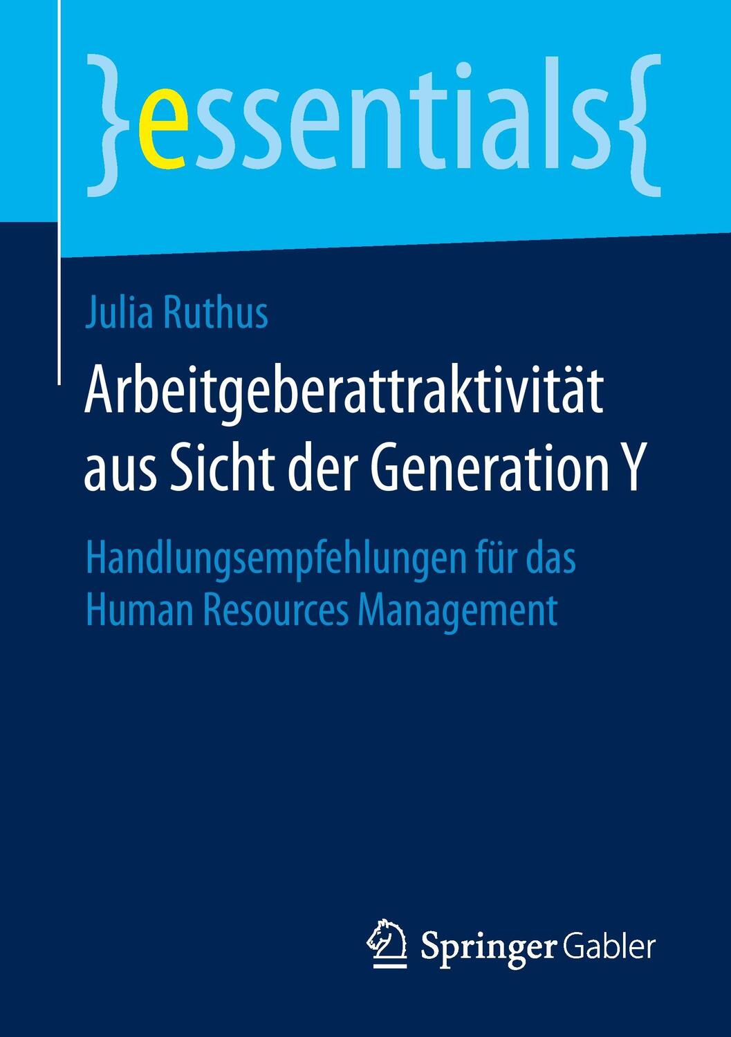 Cover: 9783658079178 | Arbeitgeberattraktivität aus Sicht der Generation Y | Julia Ruthus