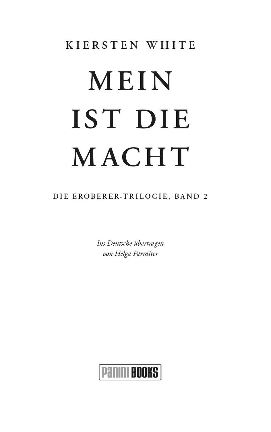 Bild: 9783833245695 | Mein ist die Macht (Die Eroberer-Trilogie 2) | Kiersten White | Buch