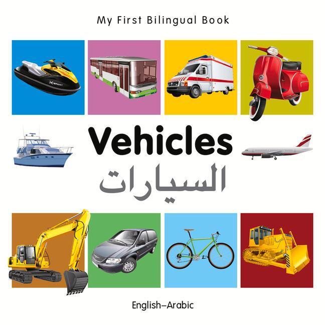 Cover: 9781840599220 | My First Bilingual Book-Vehicles (English-Arabic) | Milet Publishing
