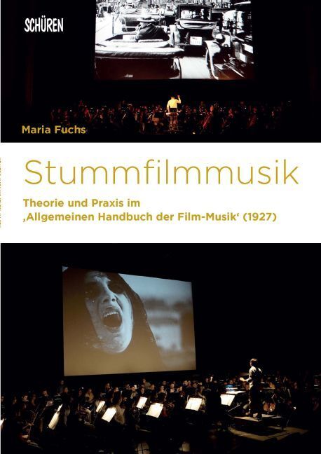 Cover: 9783894726195 | Stummfilmmusik | Maria Fuchs | Taschenbuch | 2017 | Schüren Verlag