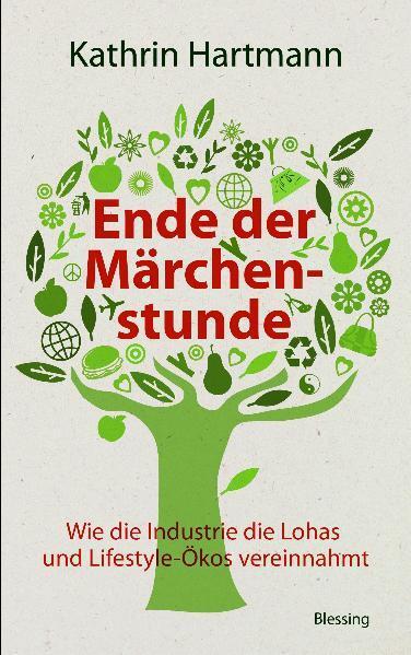 Cover: 9783896674135 | Ende der Märchenstunde | Kathrin Hartmann | Buch | Deutsch | 2009