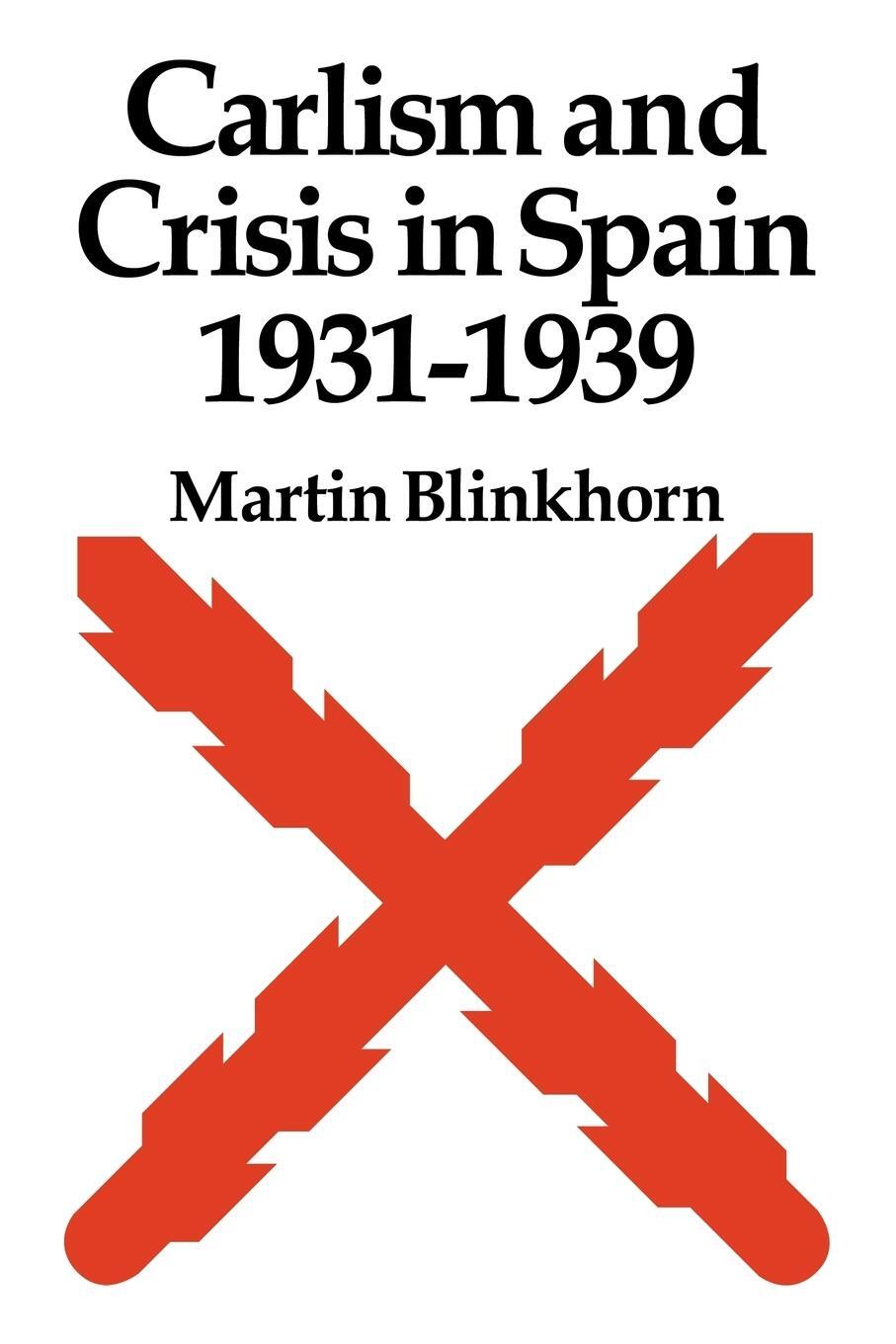 Cover: 9780521086349 | Carlism and Crisis in Spain 1931 1939 | Martin Blinkhorn (u. a.)