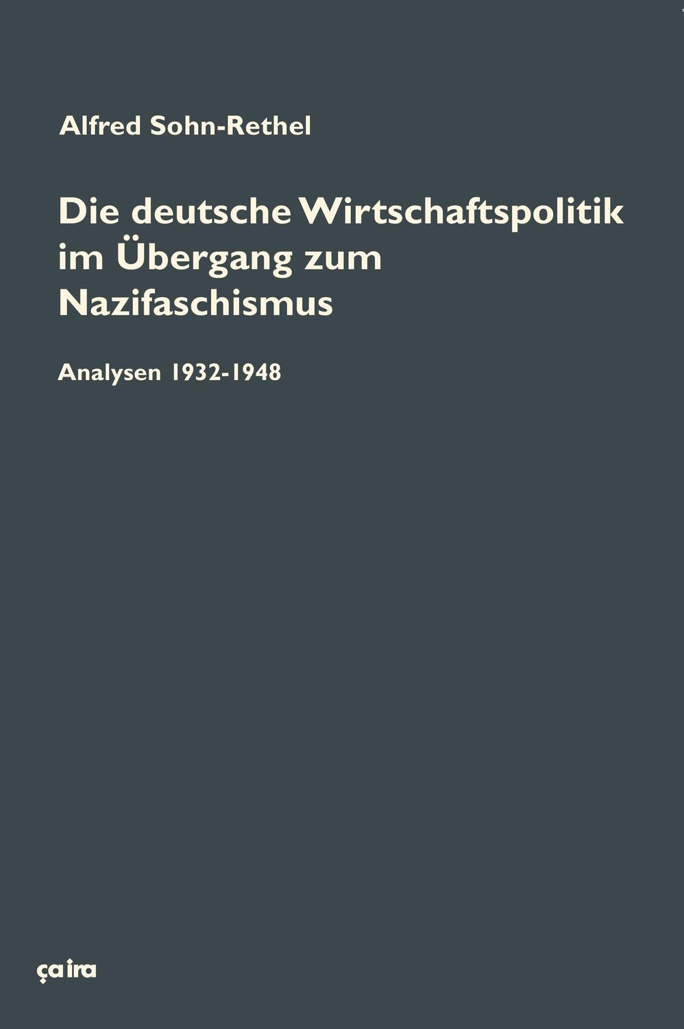 Cover: 9783862591206 | Die deutsche Wirtschaftspolitik im Übergang zum Nazifaschismus | Buch