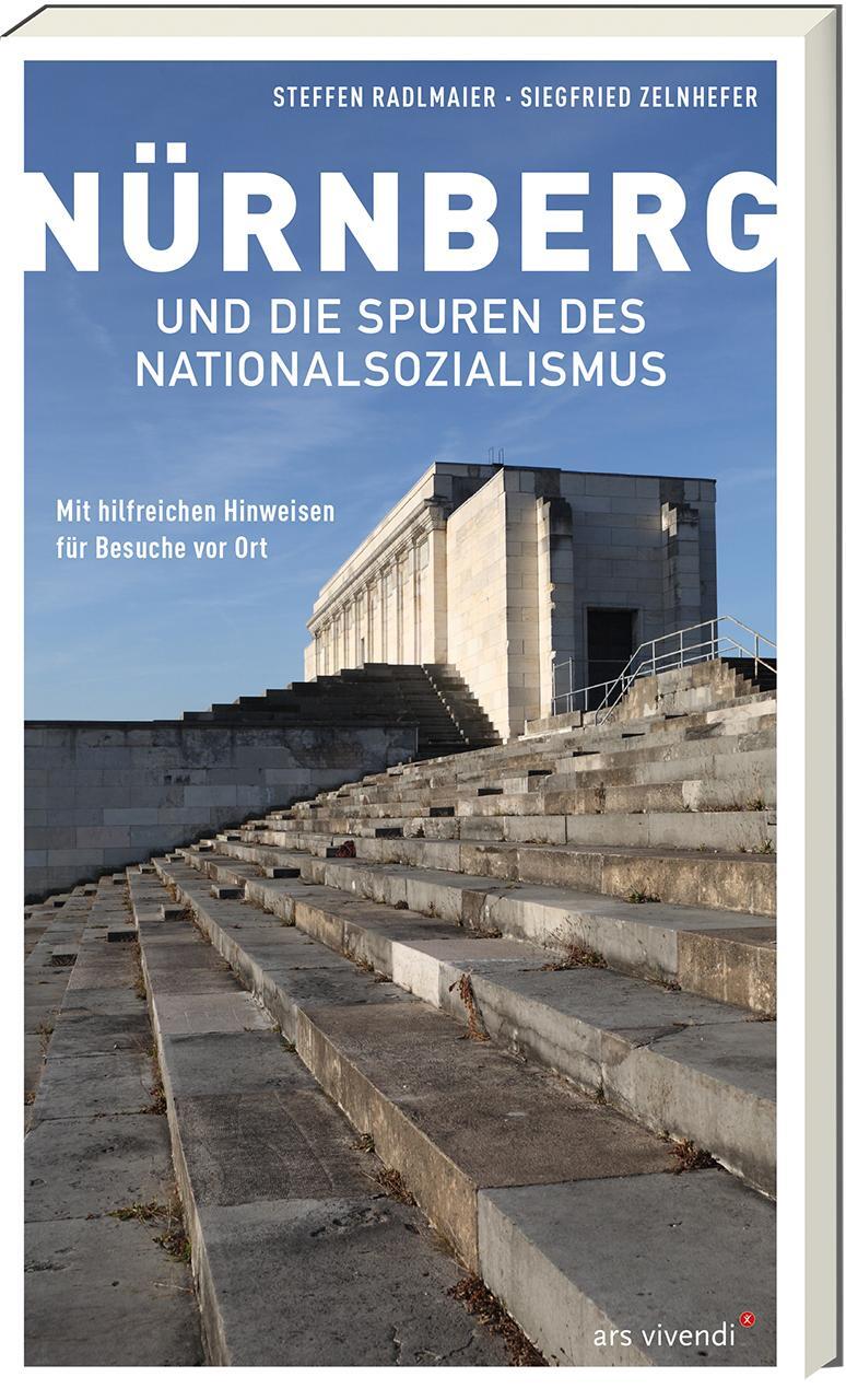 Cover: 9783747202012 | Nürnberg und die Spuren des Nationalsozialismus | Radlmaier (u. a.)