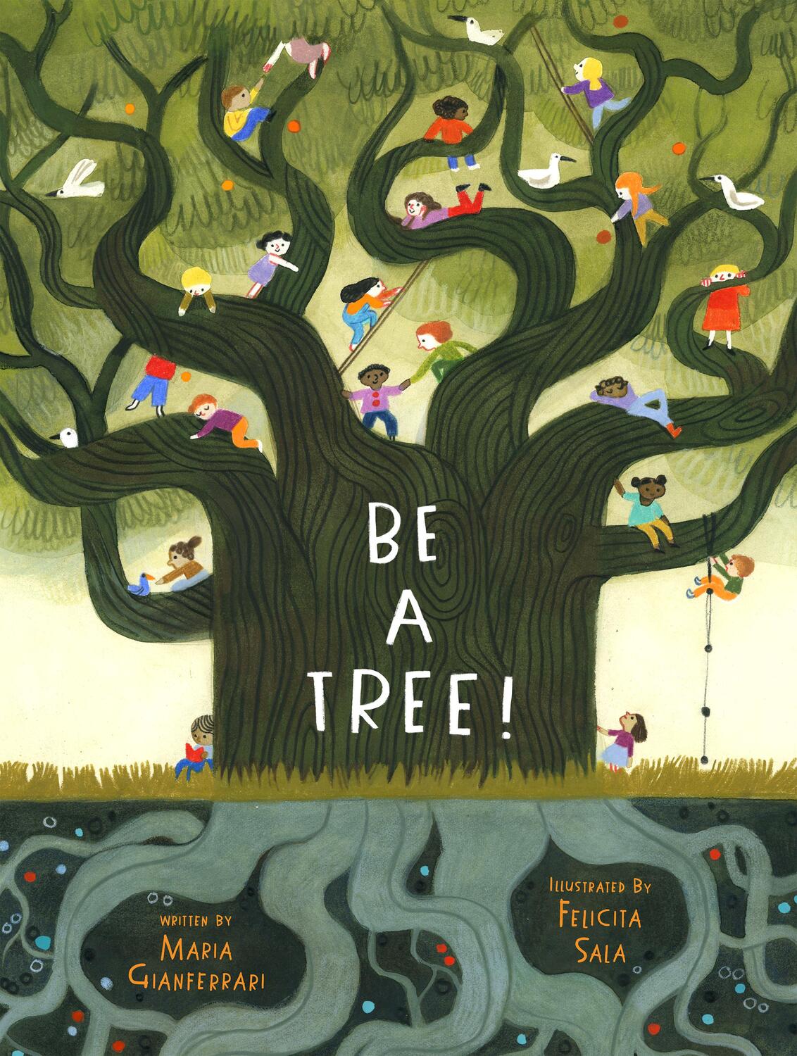 Cover: 9781419744228 | Be a Tree! | Maria Gianferrari | Buch | Gebunden | Englisch | 2021