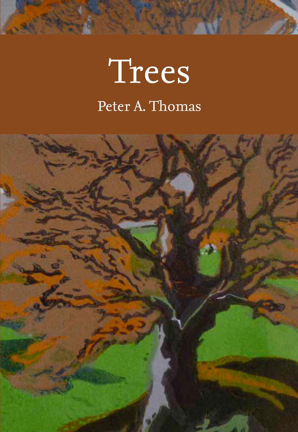 Cover: 9780008304539 | Trees | Peter Thomas | Taschenbuch | Collins New Naturalist Library