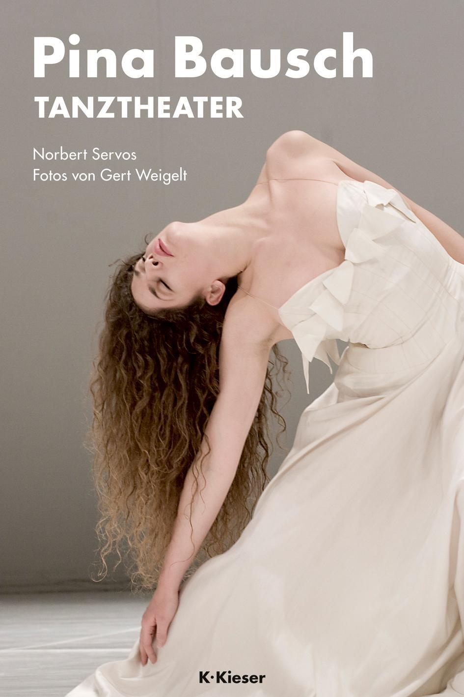 Cover: 9783935456272 | Pina Bausch | Tanztheater | Norbert Servos | Taschenbuch | Deutsch