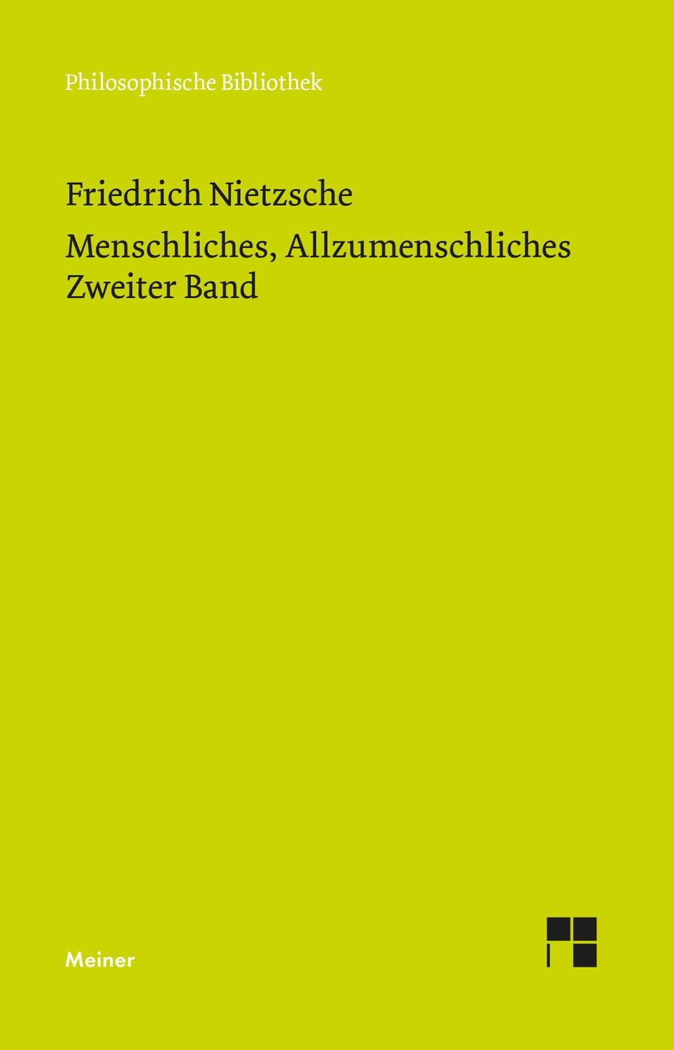 Cover: 9783787338221 | Menschliches, Allzumenschliches 2 (Neue Ausgabe 1886) | Nietzsche | VI