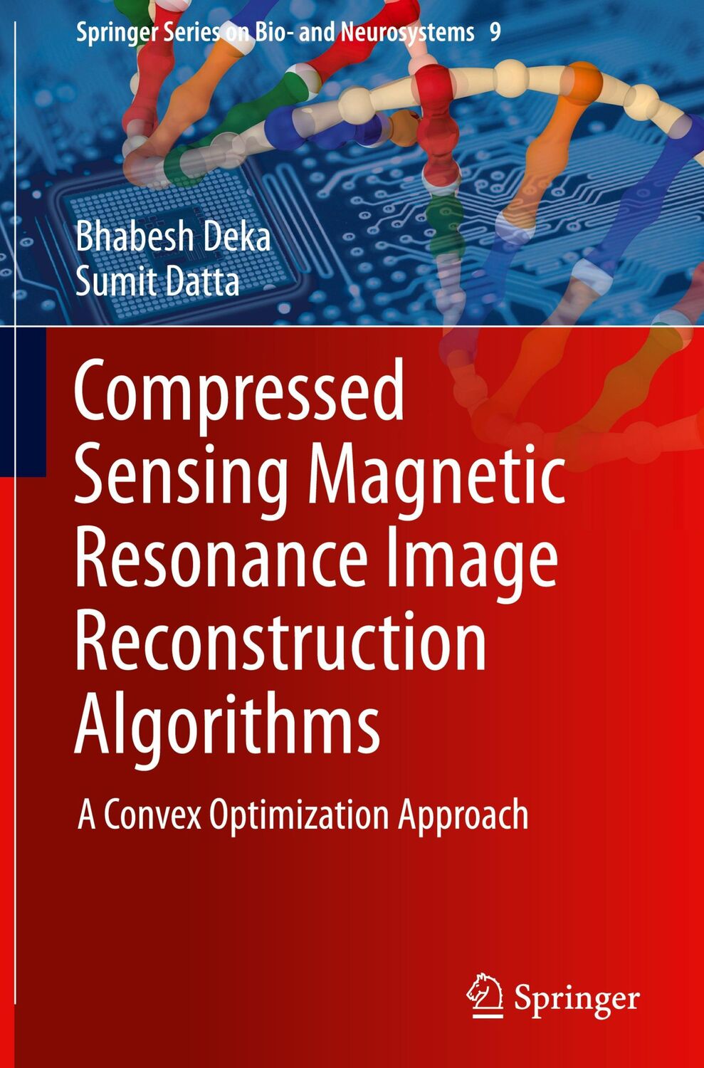 Cover: 9789811335969 | Compressed Sensing Magnetic Resonance Image Reconstruction Algorithms