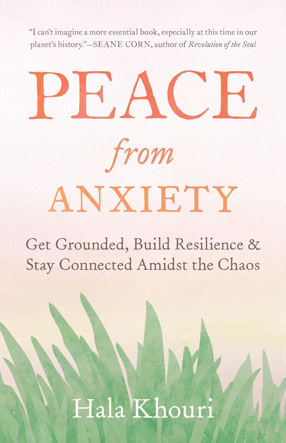 Cover: 9781611808100 | Peace from Anxiety: Get Grounded, Build Resilience, and Stay...