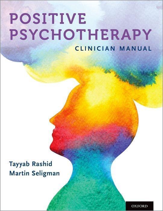 Cover: 9780195325386 | Positive Psychotherapy | Clinician Manual | Tayyab Rashid (u. a.)