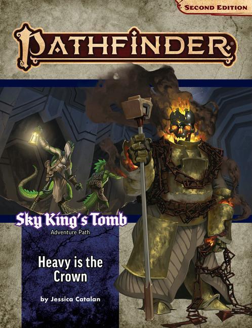 Cover: 9781640785380 | Pathfinder Adventure Path: Heavy Is the Crown (Sky King's Tomb 3 of...