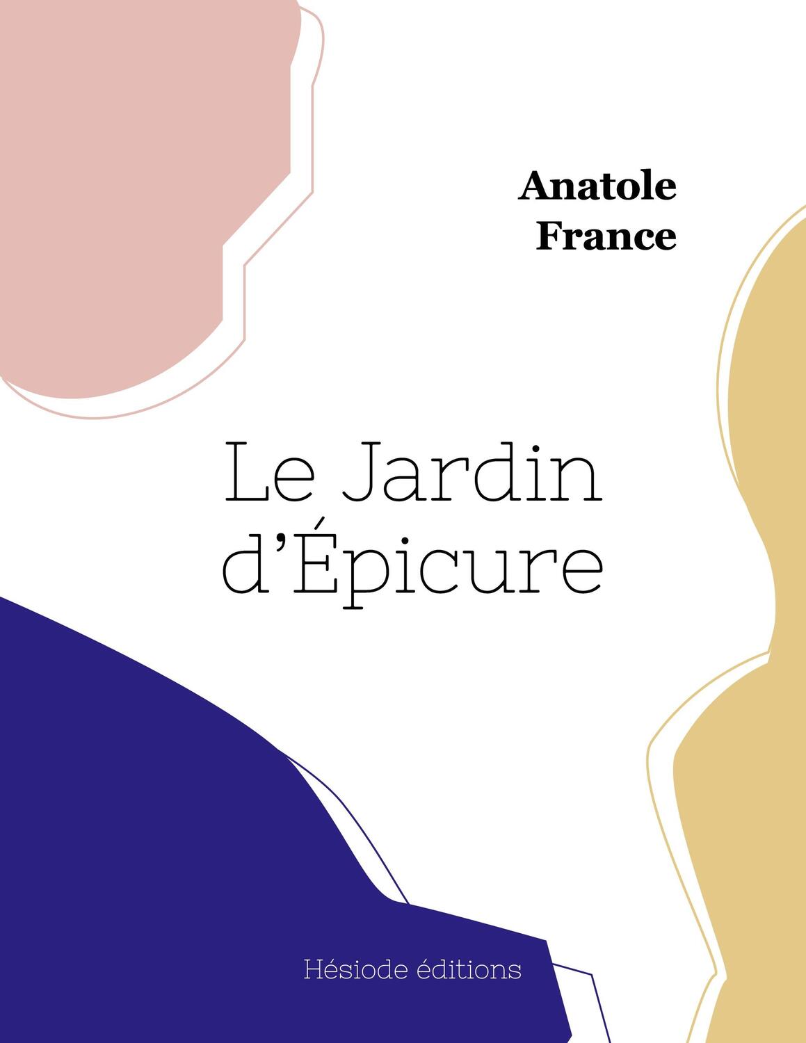 Cover: 9782385122126 | Le Jardin d'Épicure | Anatole France | Taschenbuch | Paperback | 2023