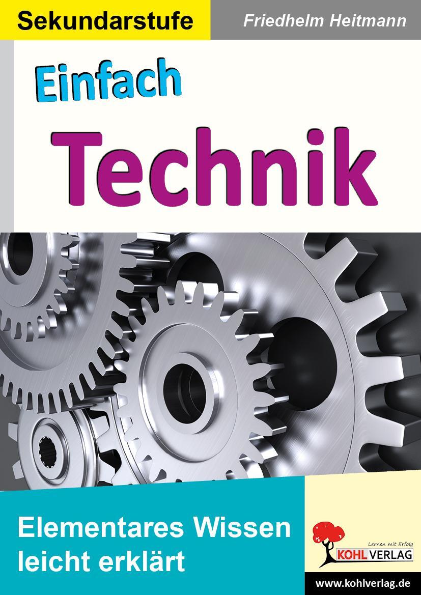 Cover: 9783966242554 | Einfach Technik | Elementares Wissen leicht erklärt | Heitmann | Buch