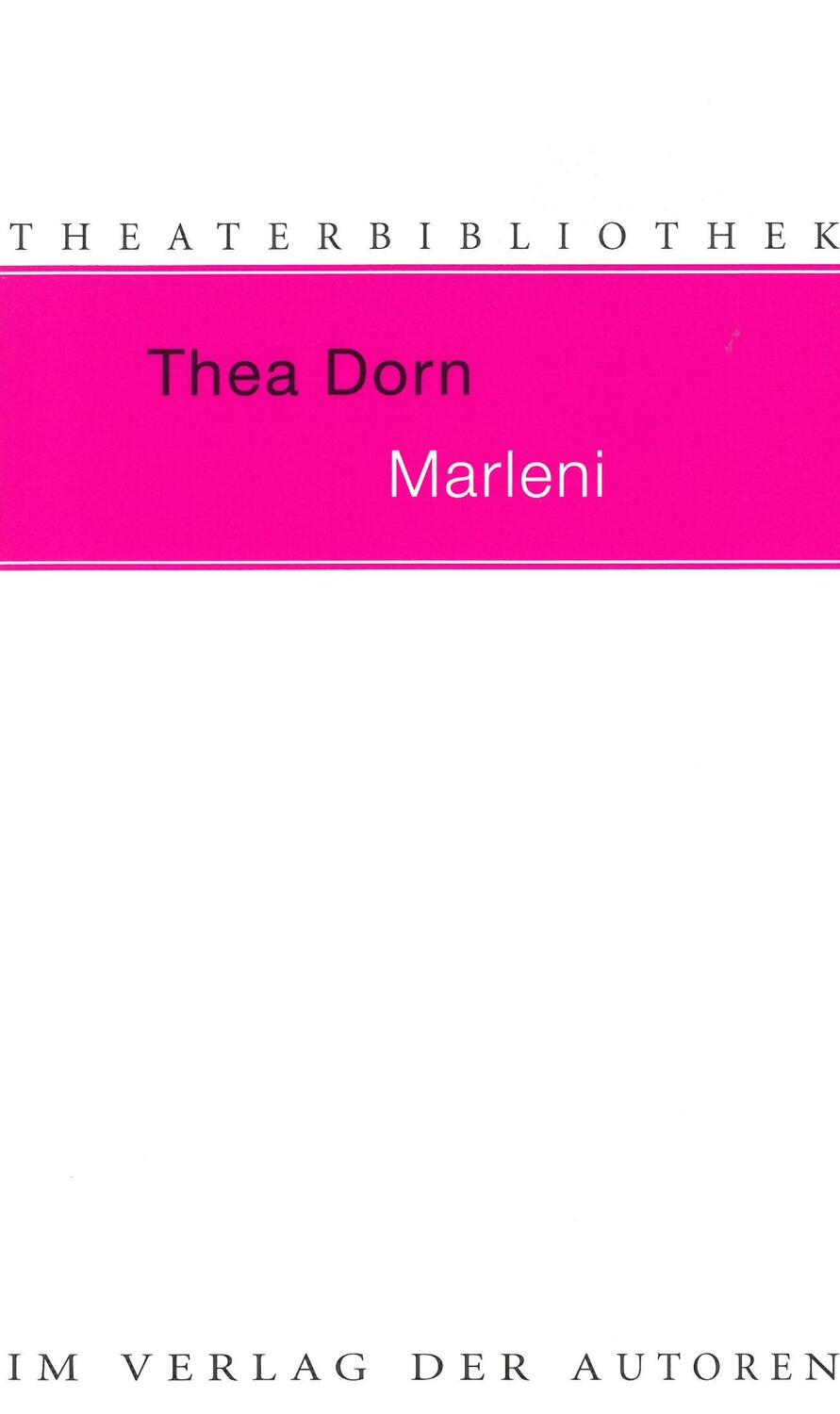 Cover: 9783886612284 | Marleni | Preußische Diven blond wie Stahl | Thea Dorn | Taschenbuch