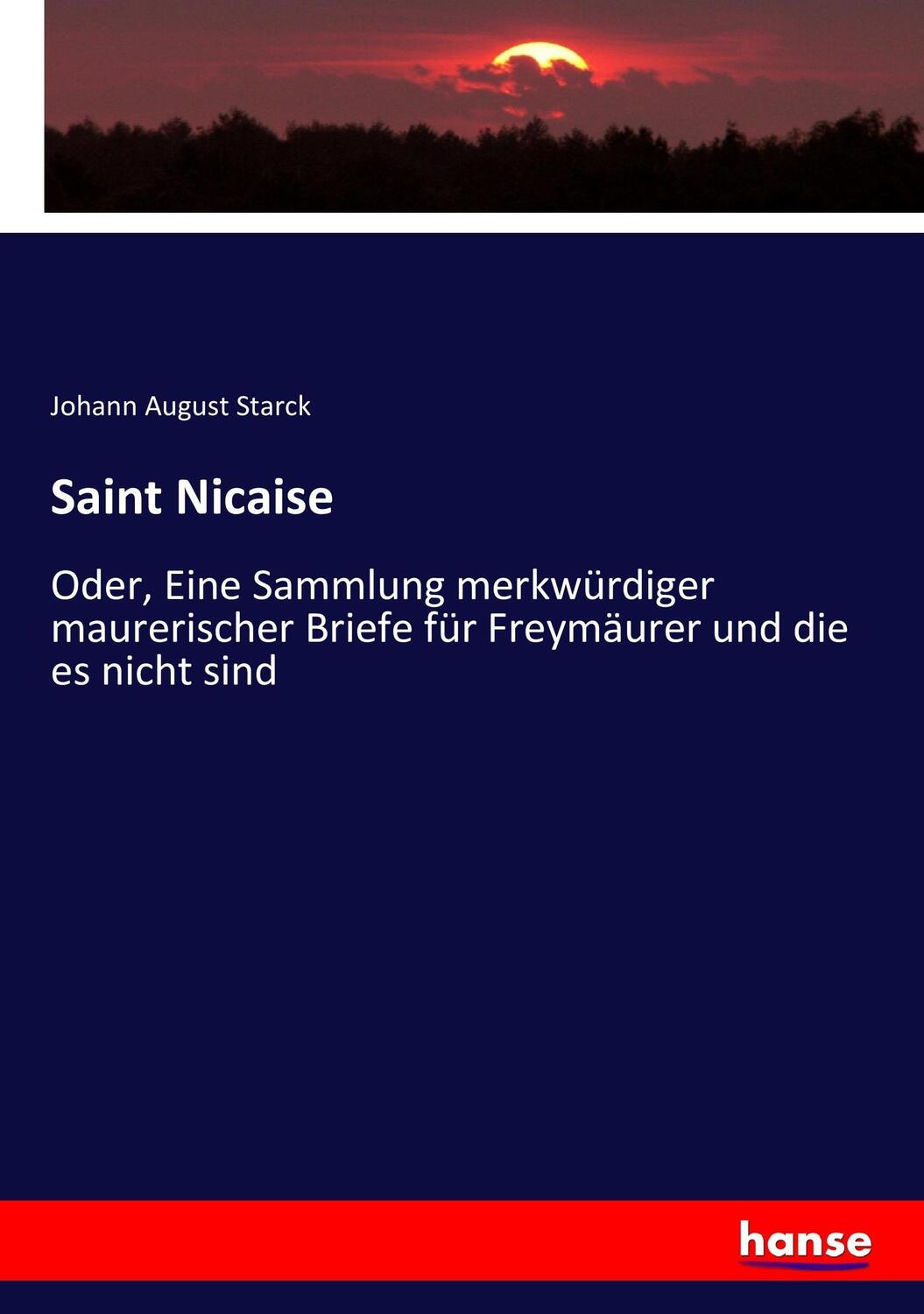 Cover: 9783743684287 | Saint Nicaise | Johann August Starck | Taschenbuch | Paperback | 2017