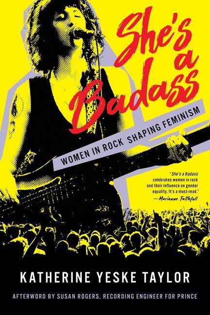 Cover: 9781493072545 | She's a Badass | Women in Rock Shaping Feminism | Taylor | Buch | 2024