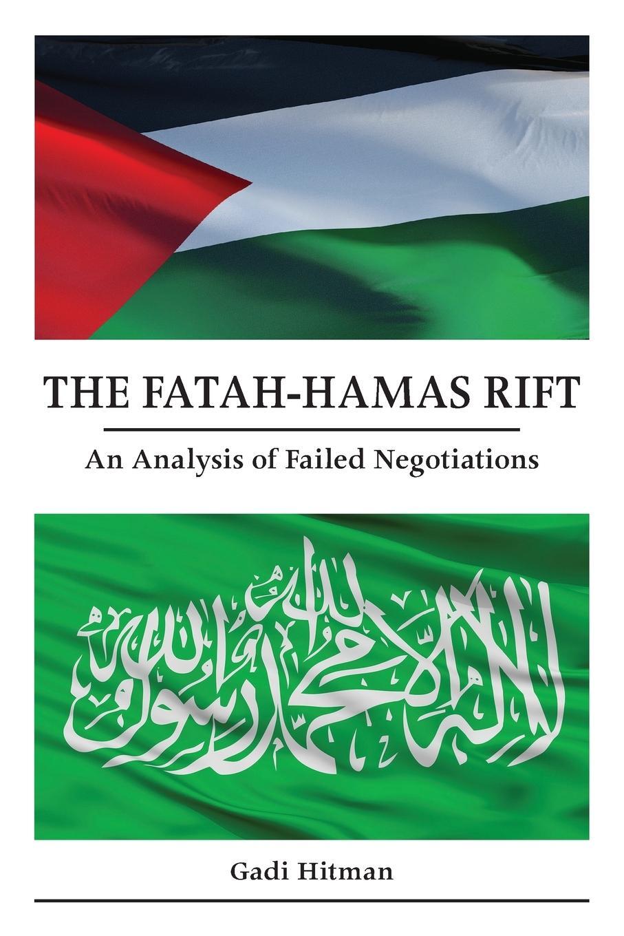 Cover: 9781438487045 | The Fatah-Hamas Rift | An Analysis of Failed Negotiations | Hitman