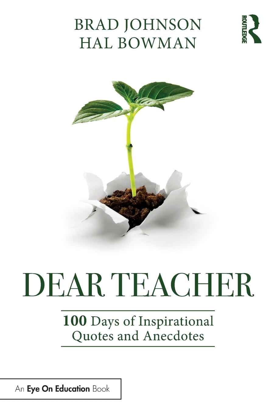 Cover: 9780367622213 | Dear Teacher | 100 Days of Inspirational Quotes and Anecdotes | Buch