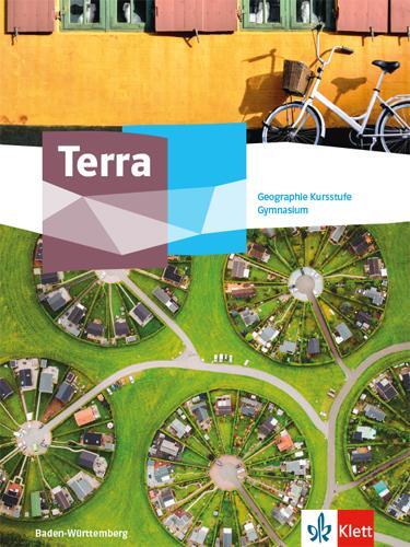 Cover: 9783121047161 | Terra Geographie Kursstufe. Ausgabe Baden-Württemberg Gymnasium | Buch