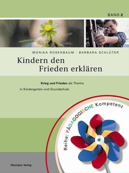 Cover: 9783867022668 | Kindern den Frieden erklären | Monika Rosenbaum (u. a.) | Taschenbuch