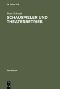 Cover: 9783484660052 | Schauspieler und Theaterbetrieb | Peter Schmitt | Buch | ISSN | VI