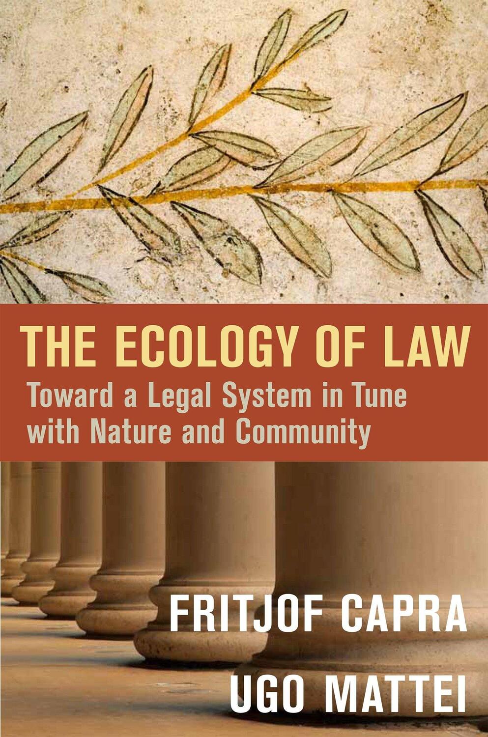 Cover: 9781626562066 | The Ecology of Law: Toward a Legal System in Tune with Nature and...