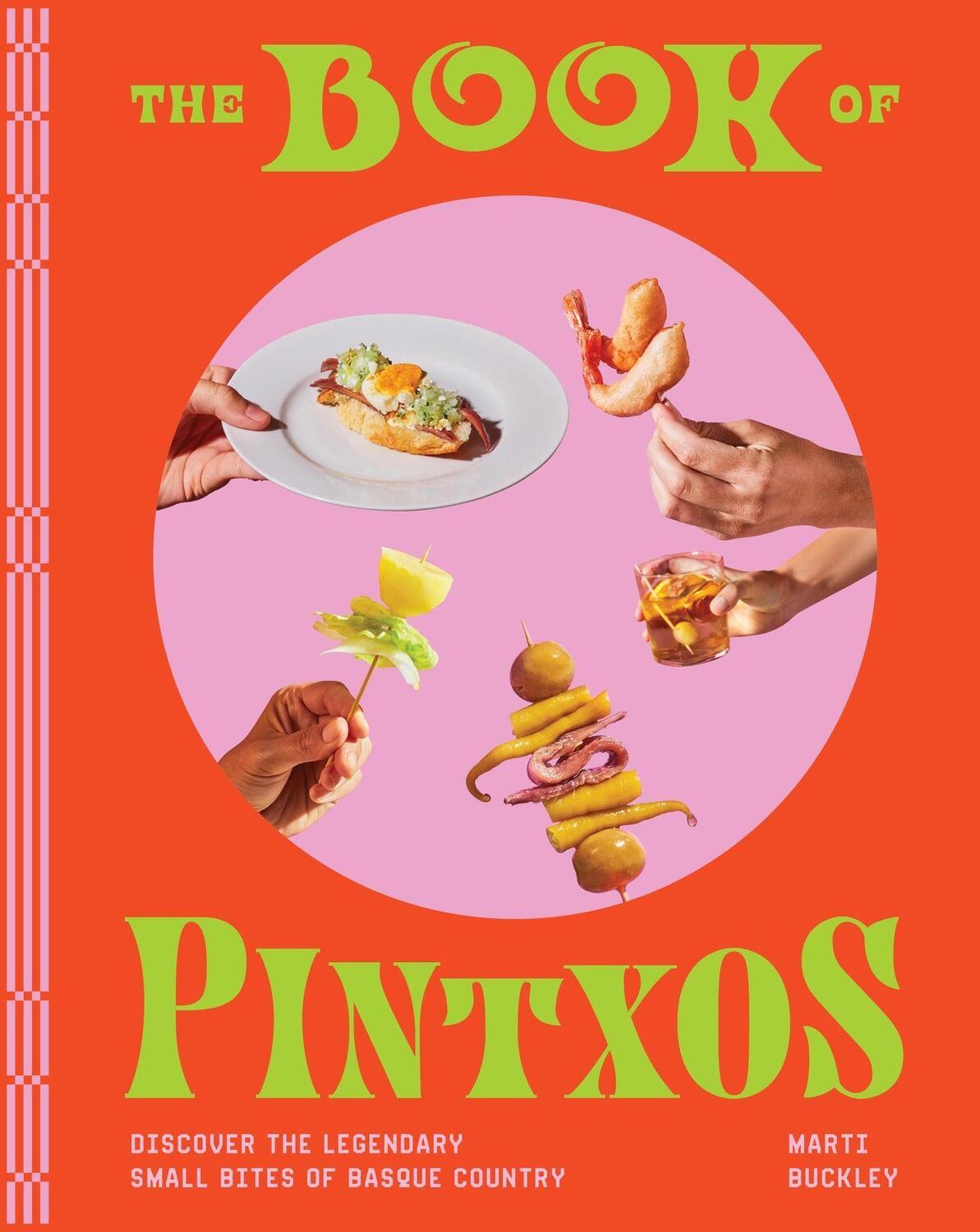 Cover: 9781579659875 | The Book of Pintxos | Marti Buckley | Buch | Englisch | 2024