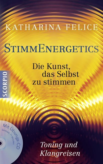 Cover: 9783943416886 | StimmEnergetics, m. Übungs-CD | Katharina Felice | Taschenbuch | 2014