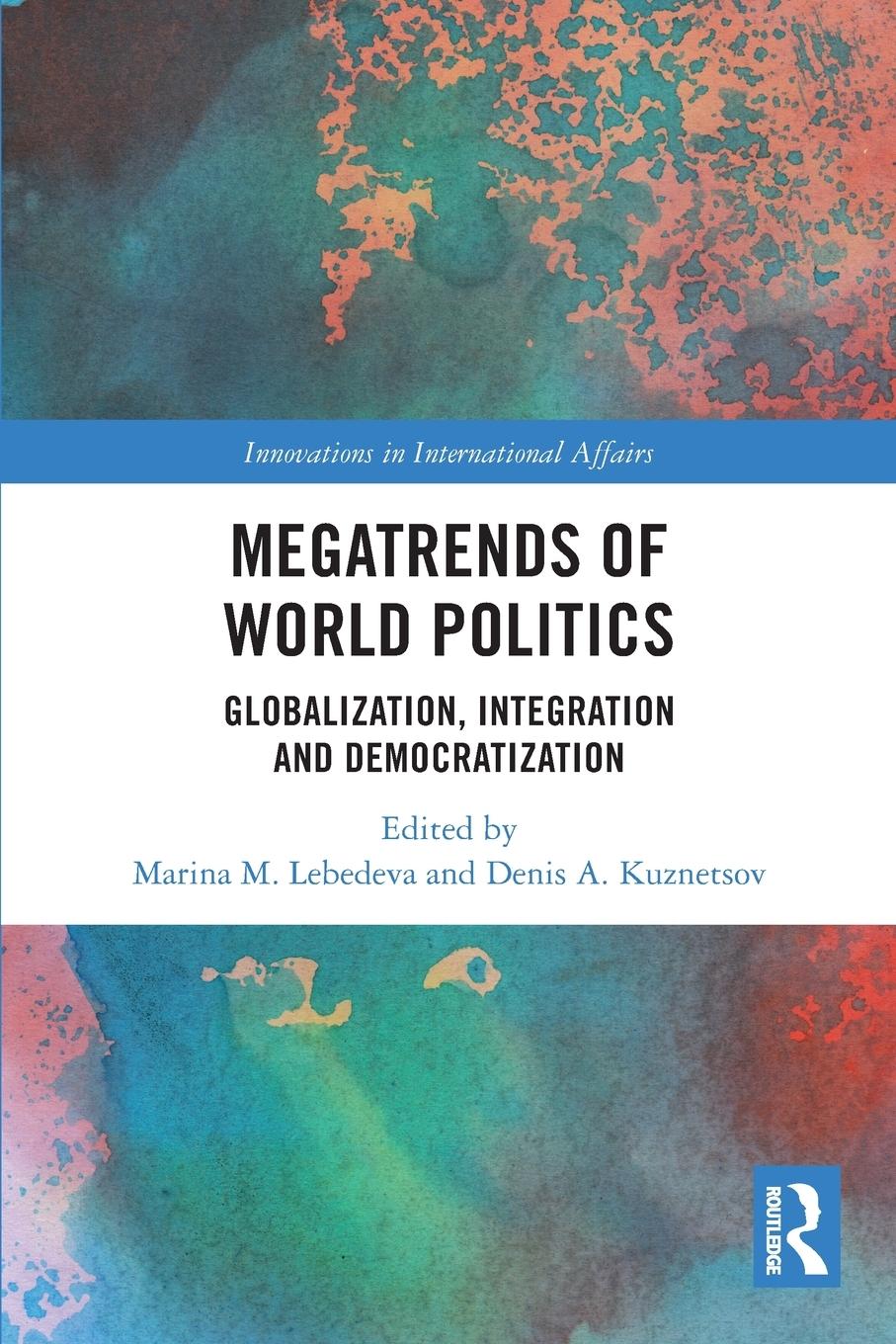 Cover: 9781032341927 | Megatrends of World Politics | Marina M. Lebedeva (u. a.) | Buch