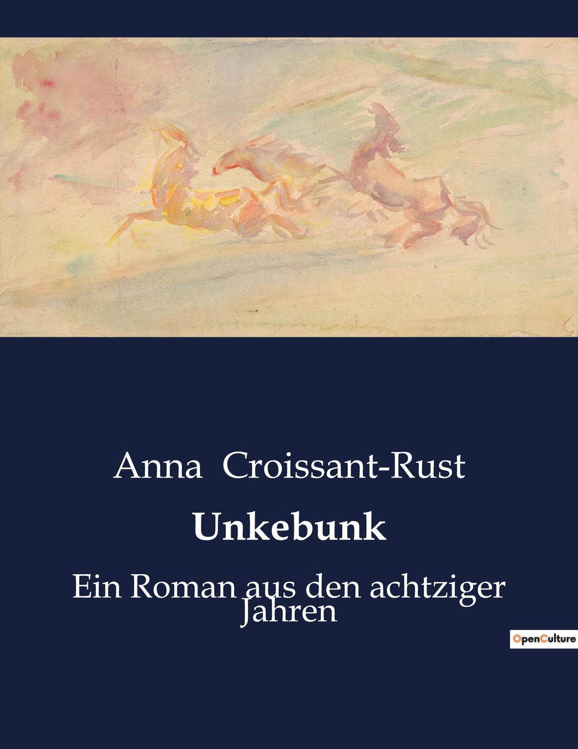 Cover: 9791041902309 | Unkebunk | Ein Roman aus den achtziger Jahren | Anna Croissant-Rust