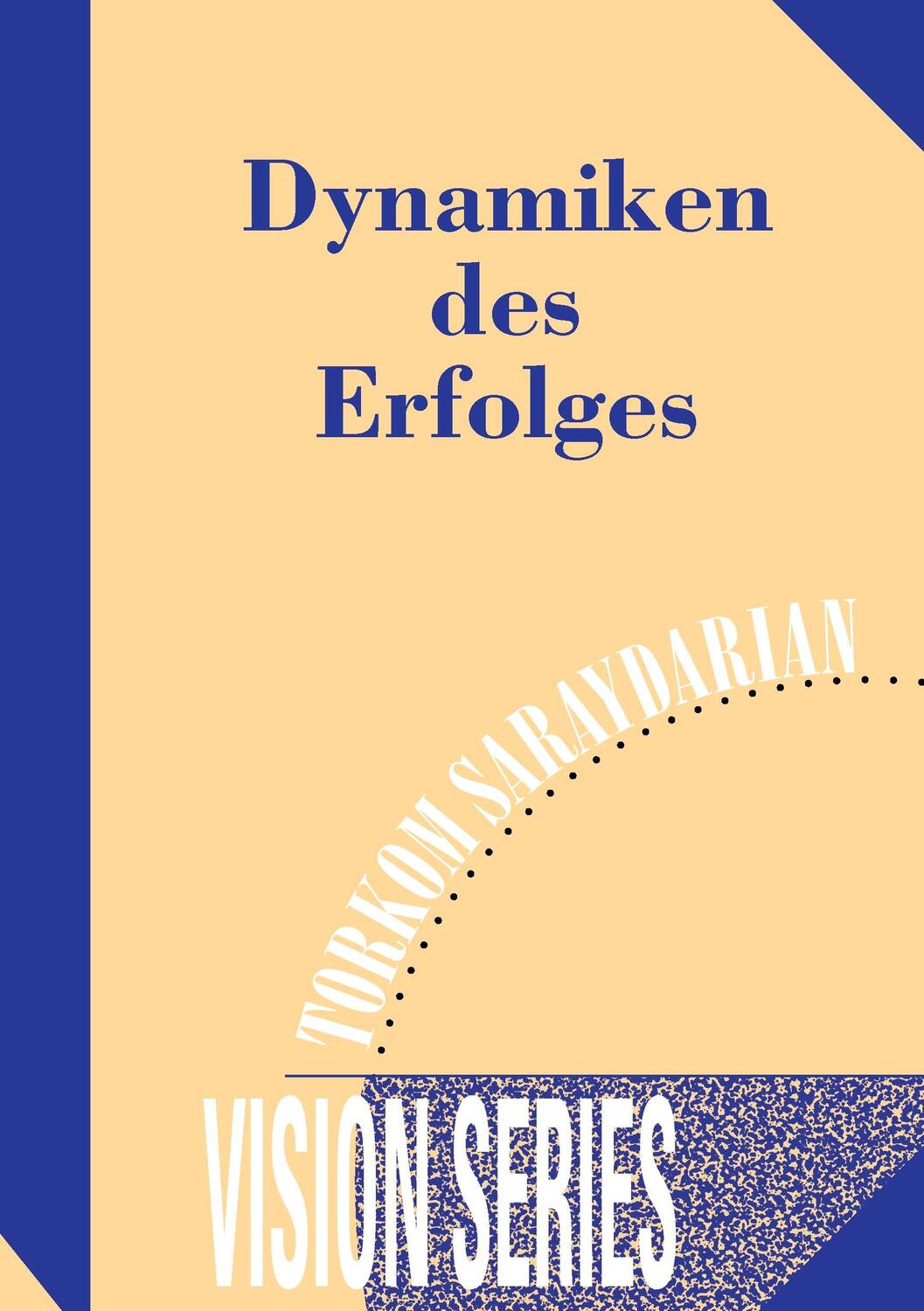 Cover: 9783738655490 | Dynamiken des Erfolges | Torkom Saraydarian | Taschenbuch | Paperback