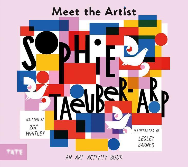 Cover: 9781849766937 | Meet the Artist: Sophie Taeuber-Arp | Zoe Whitley | Taschenbuch | 2021