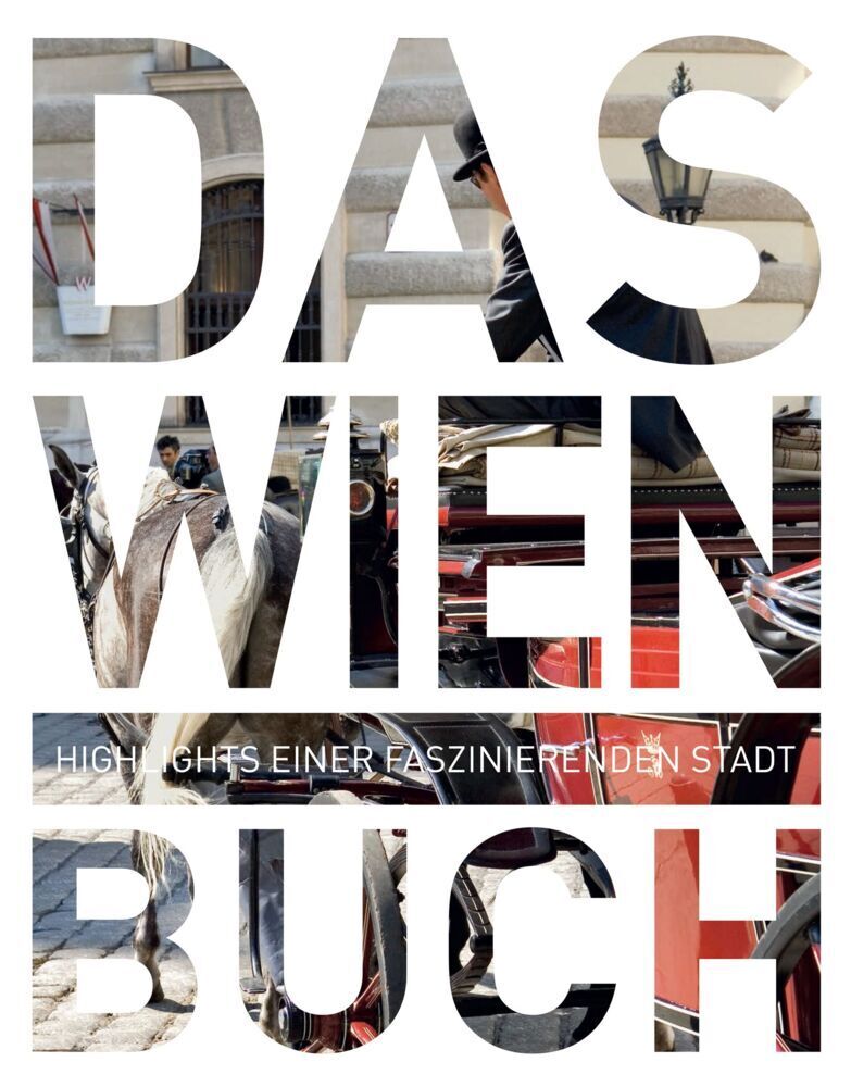 Cover: 9783955045302 | Wien. Das Buch | Buch | Deutsch | 2017 | Kunth | EAN 9783955045302