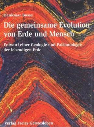 Cover: 9783772515934 | Die gemeinsame Evolution von Erde und Mensch | Dankmar Bosse | Buch