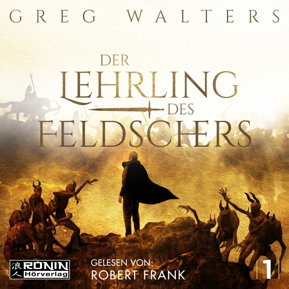 Cover: 9783961542062 | Der Lehrling des Feldschers I, Audio-CD, MP3 | Greg Walters | Audio-CD