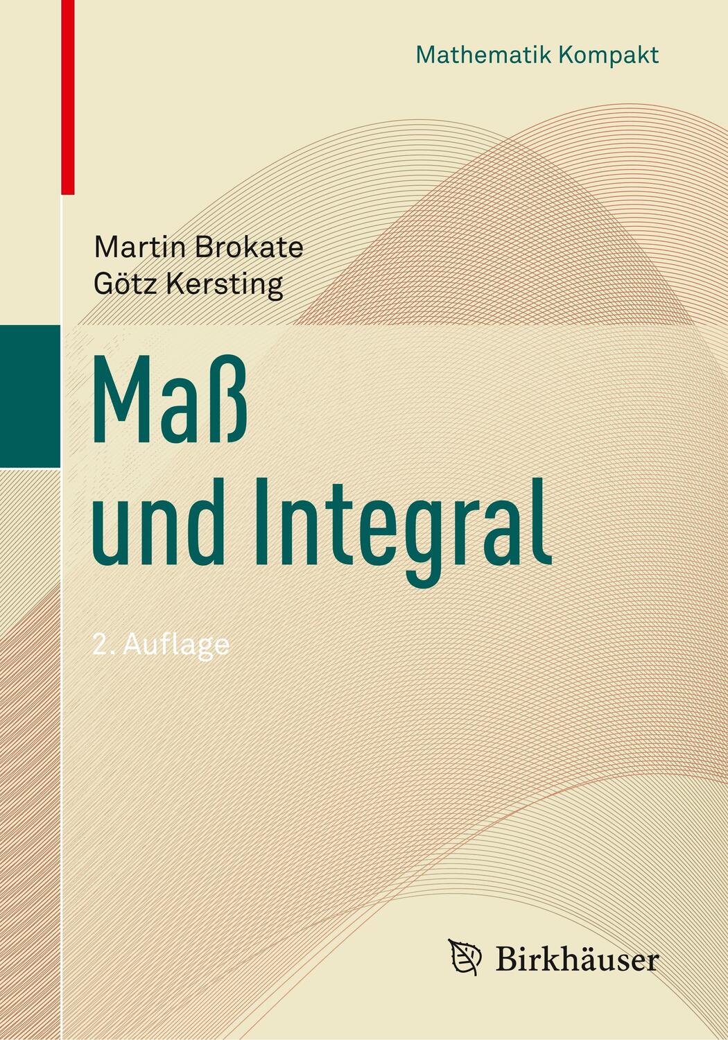 Cover: 9783034809870 | Maß und Integral | Götz Kersting (u. a.) | Taschenbuch | Paperback